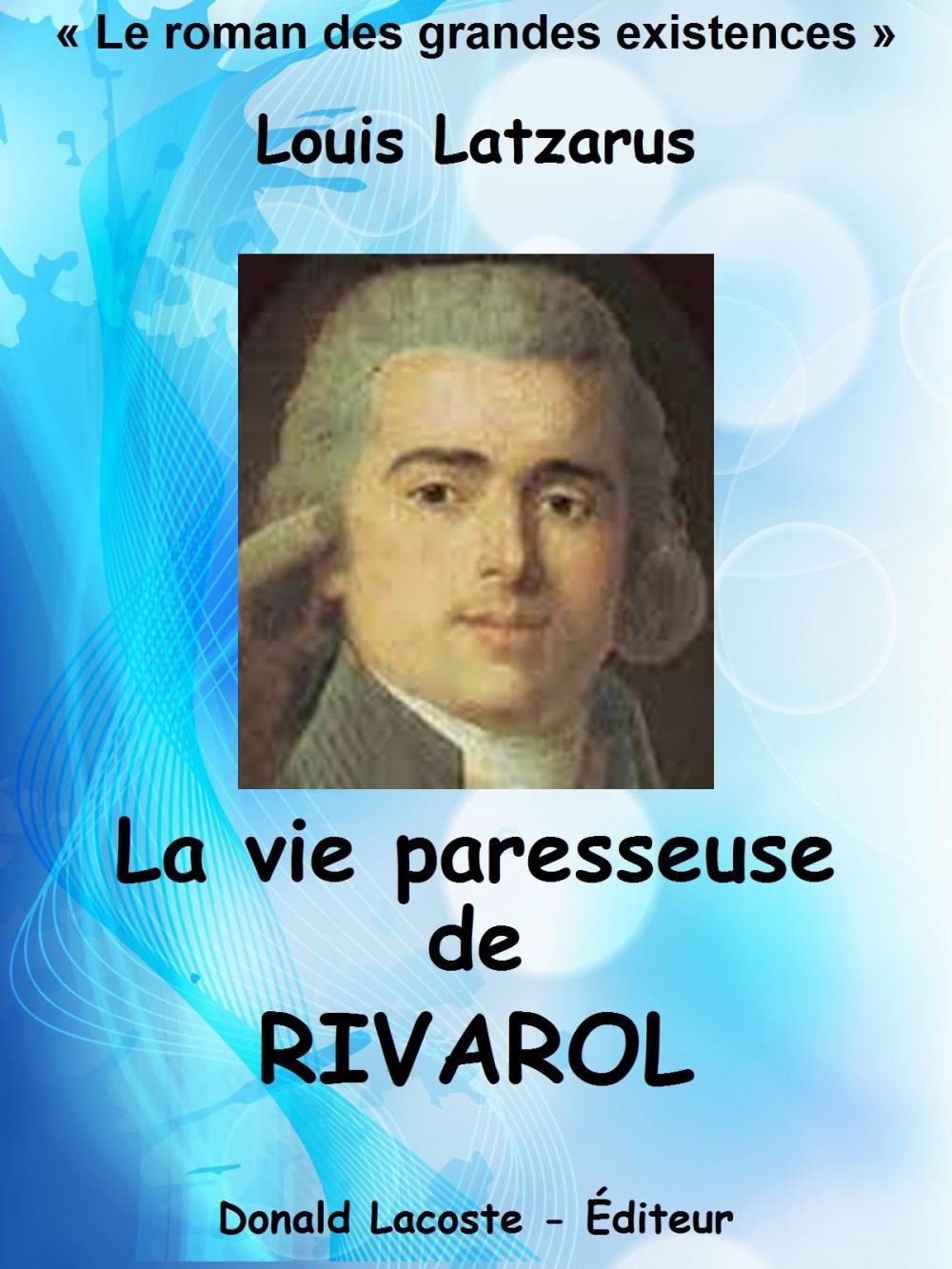 Big bigCover of La vie paresseuse de Rivarol