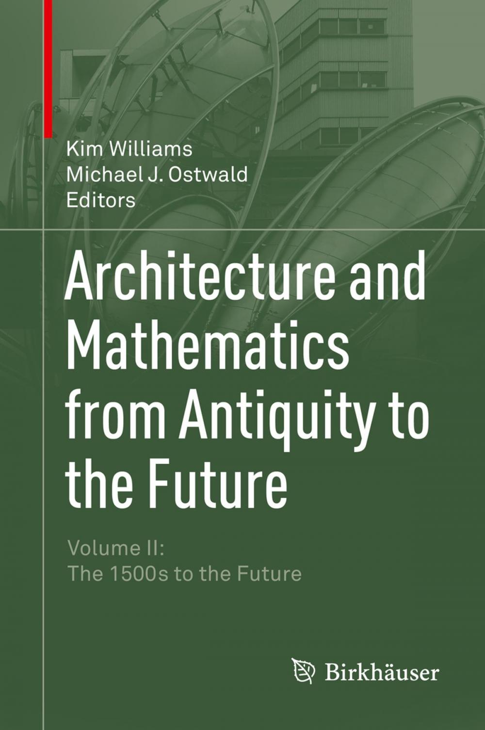 Big bigCover of Architecture and Mathematics from Antiquity to the Future