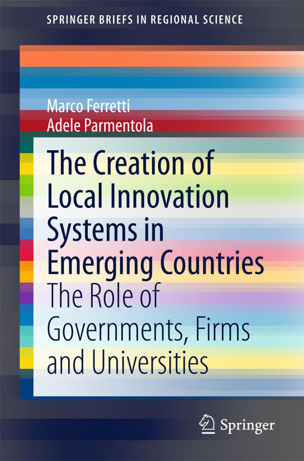 Big bigCover of The Creation of Local Innovation Systems in Emerging Countries