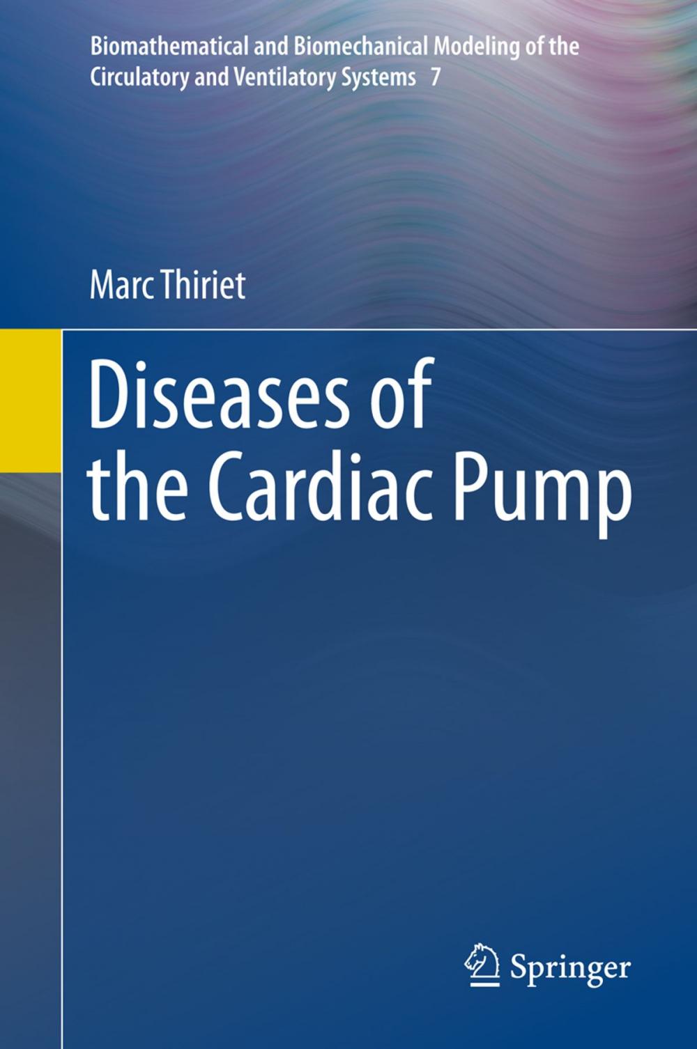 Big bigCover of Diseases of the Cardiac Pump