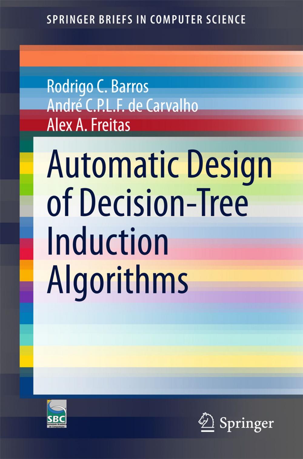 Big bigCover of Automatic Design of Decision-Tree Induction Algorithms