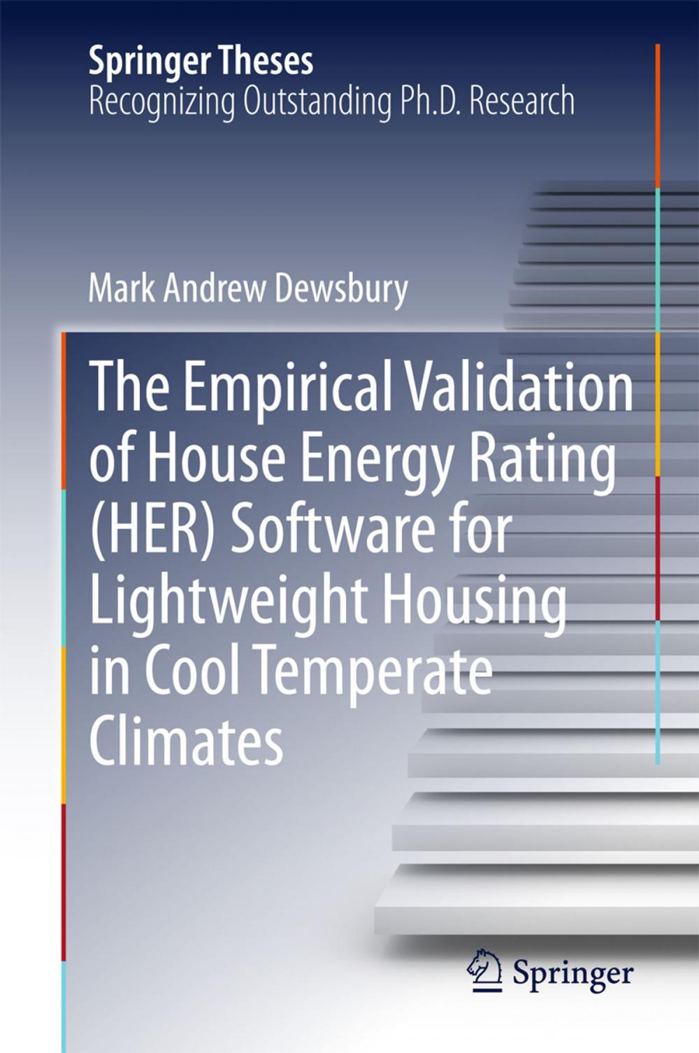 Big bigCover of The Empirical Validation of House Energy Rating (HER) Software for Lightweight Housing in Cool Temperate Climates