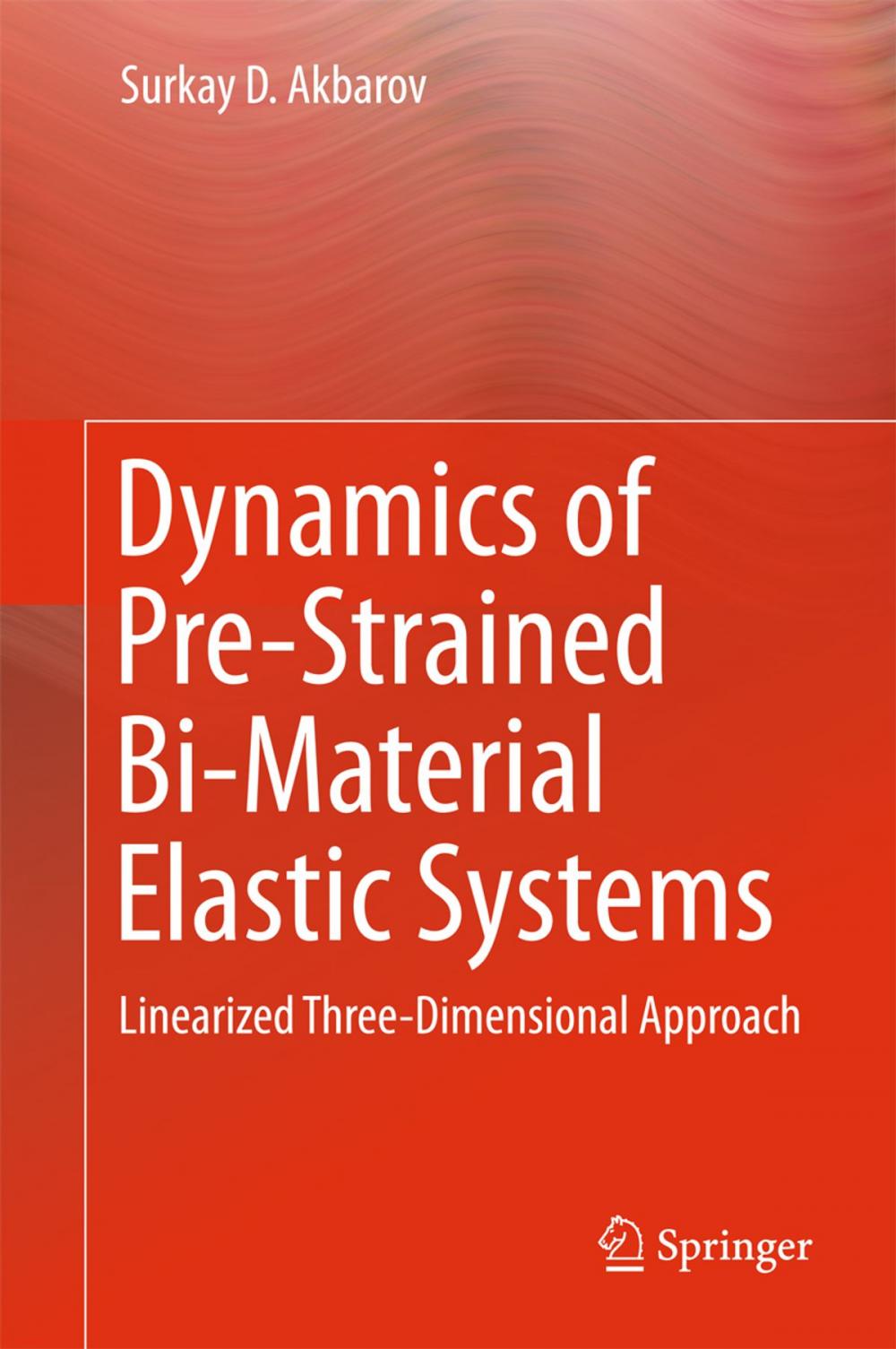 Big bigCover of Dynamics of Pre-Strained Bi-Material Elastic Systems