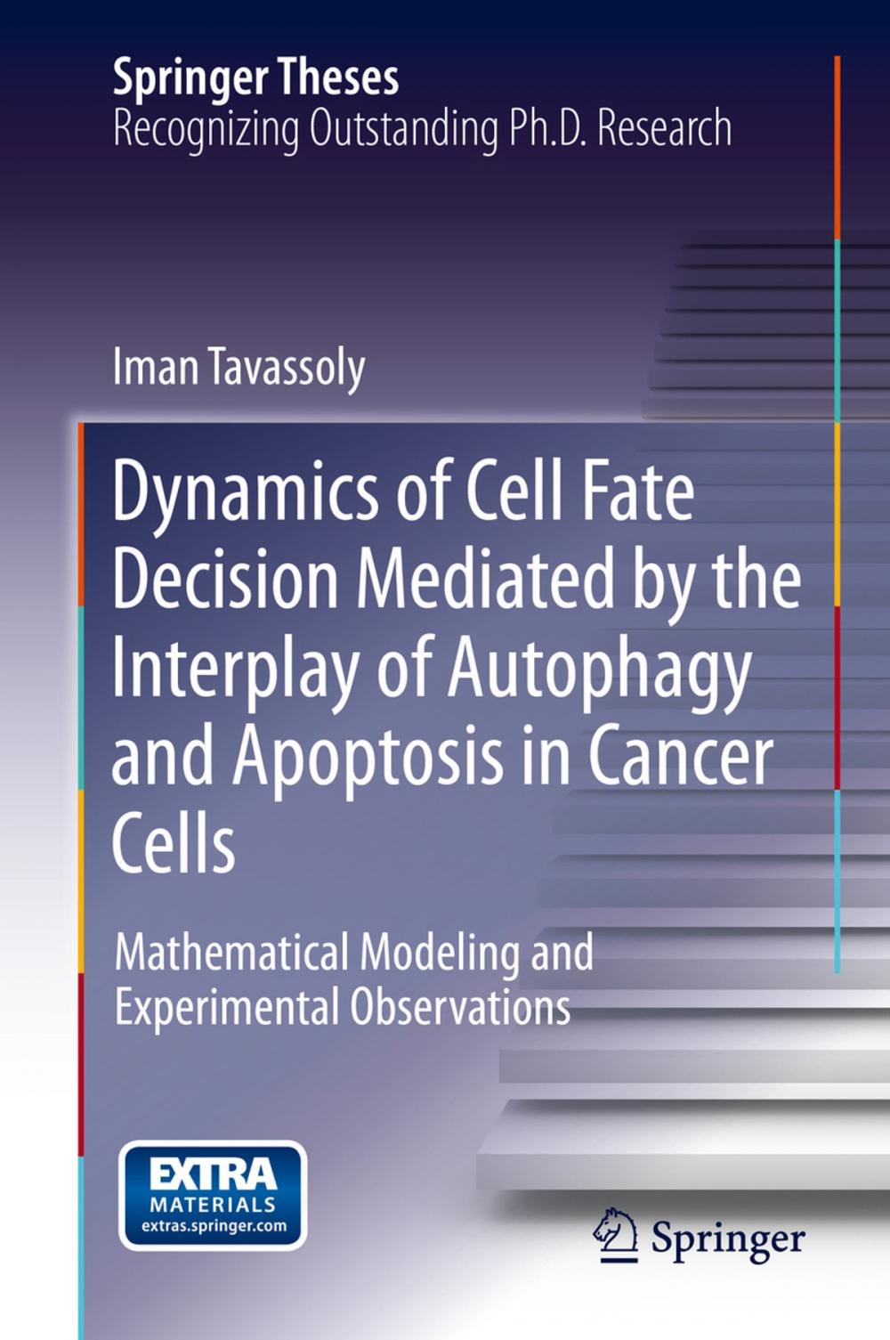 Big bigCover of Dynamics of Cell Fate Decision Mediated by the Interplay of Autophagy and Apoptosis in Cancer Cells