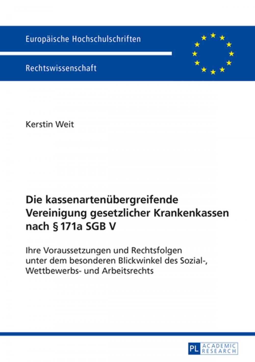 Big bigCover of Die kassenartenuebergreifende Vereinigung gesetzlicher Krankenkassen nach § 171a SGB V