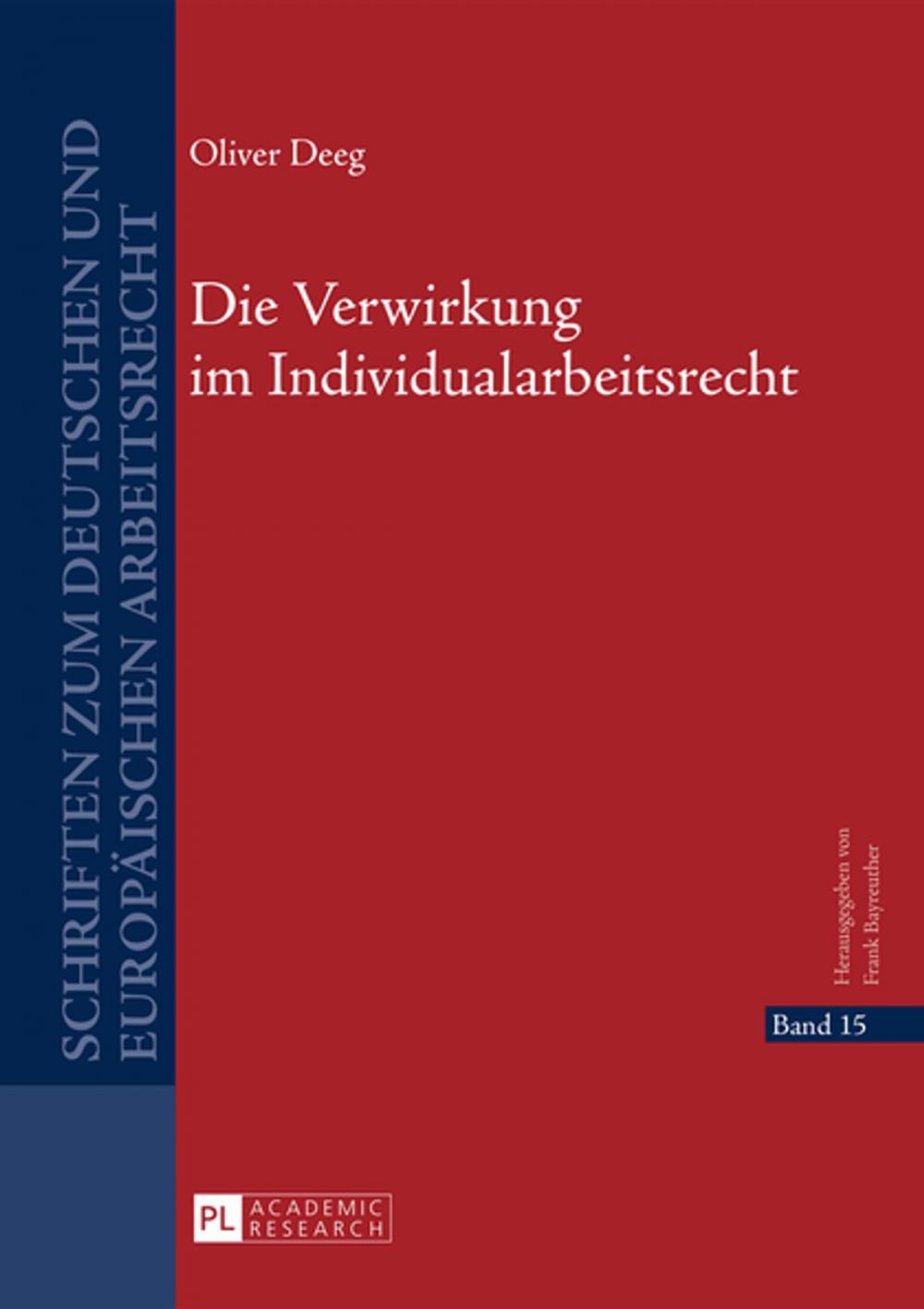 Big bigCover of Die Verwirkung im Individualarbeitsrecht