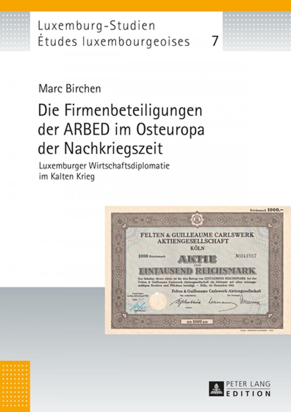 Big bigCover of Die Firmenbeteiligungen der ARBED im Osteuropa der Nachkriegszeit