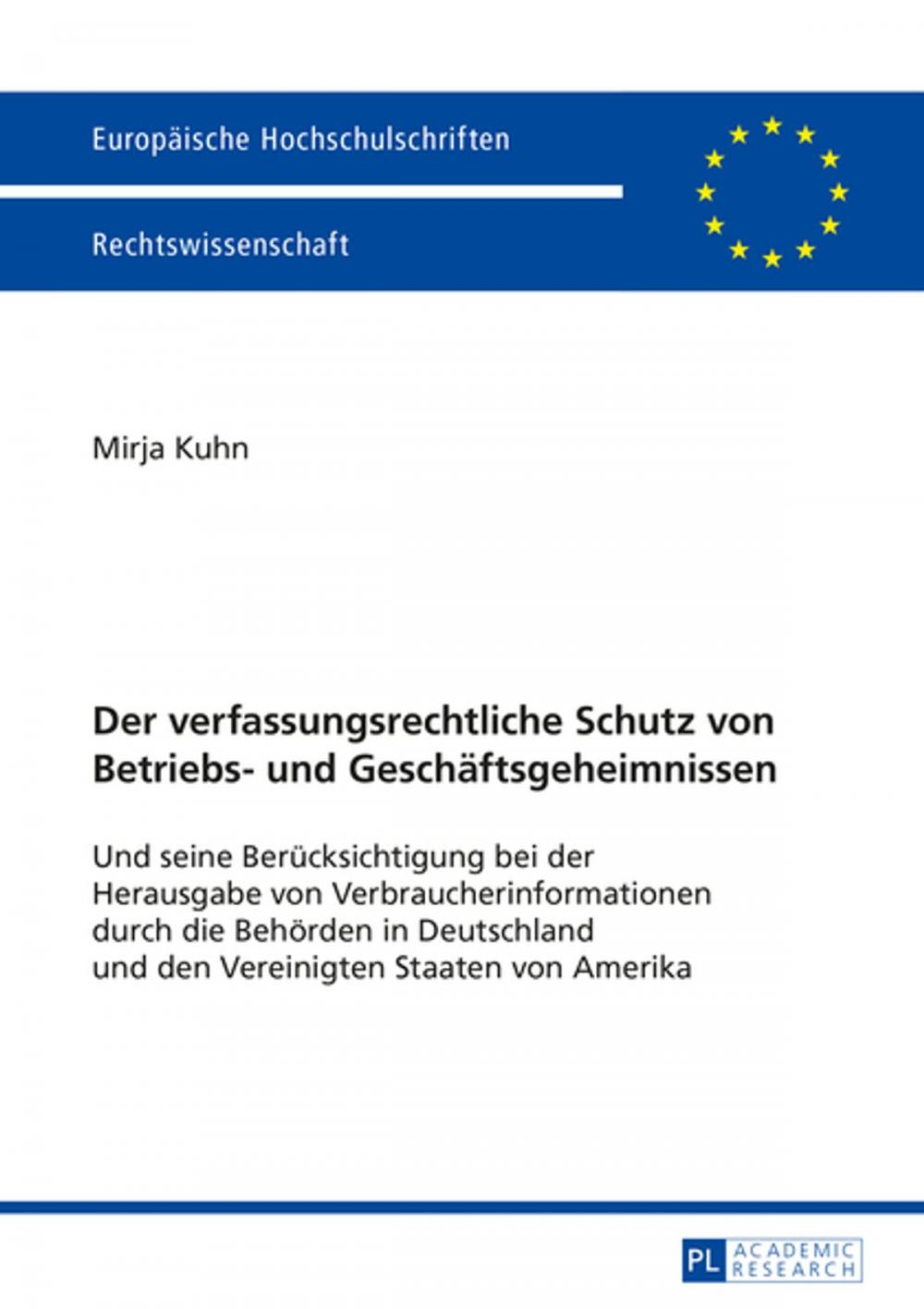 Big bigCover of Der verfassungsrechtliche Schutz von Betriebs- und Geschaeftsgeheimnissen