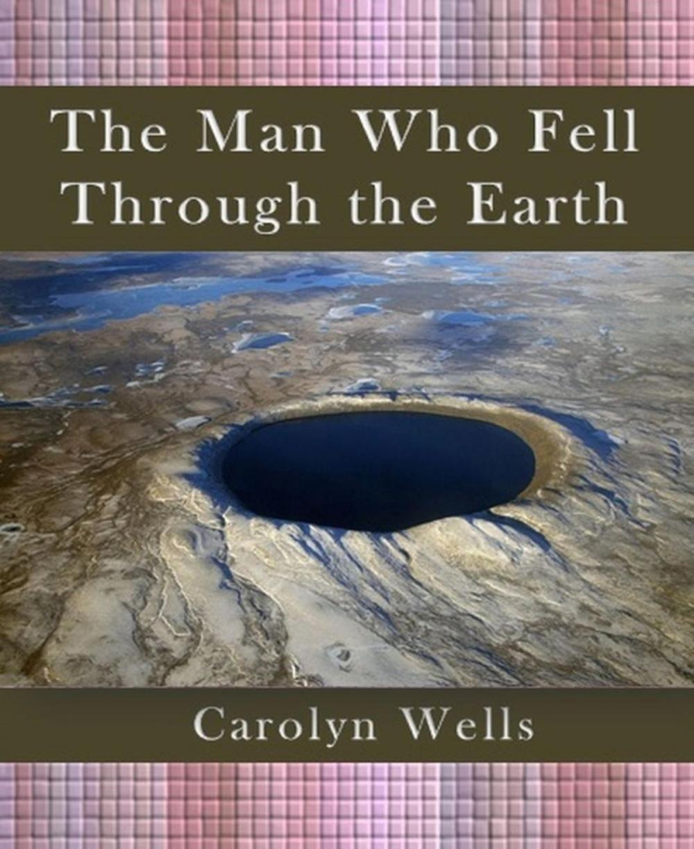 Big bigCover of The Man Who Fell Through the Earth