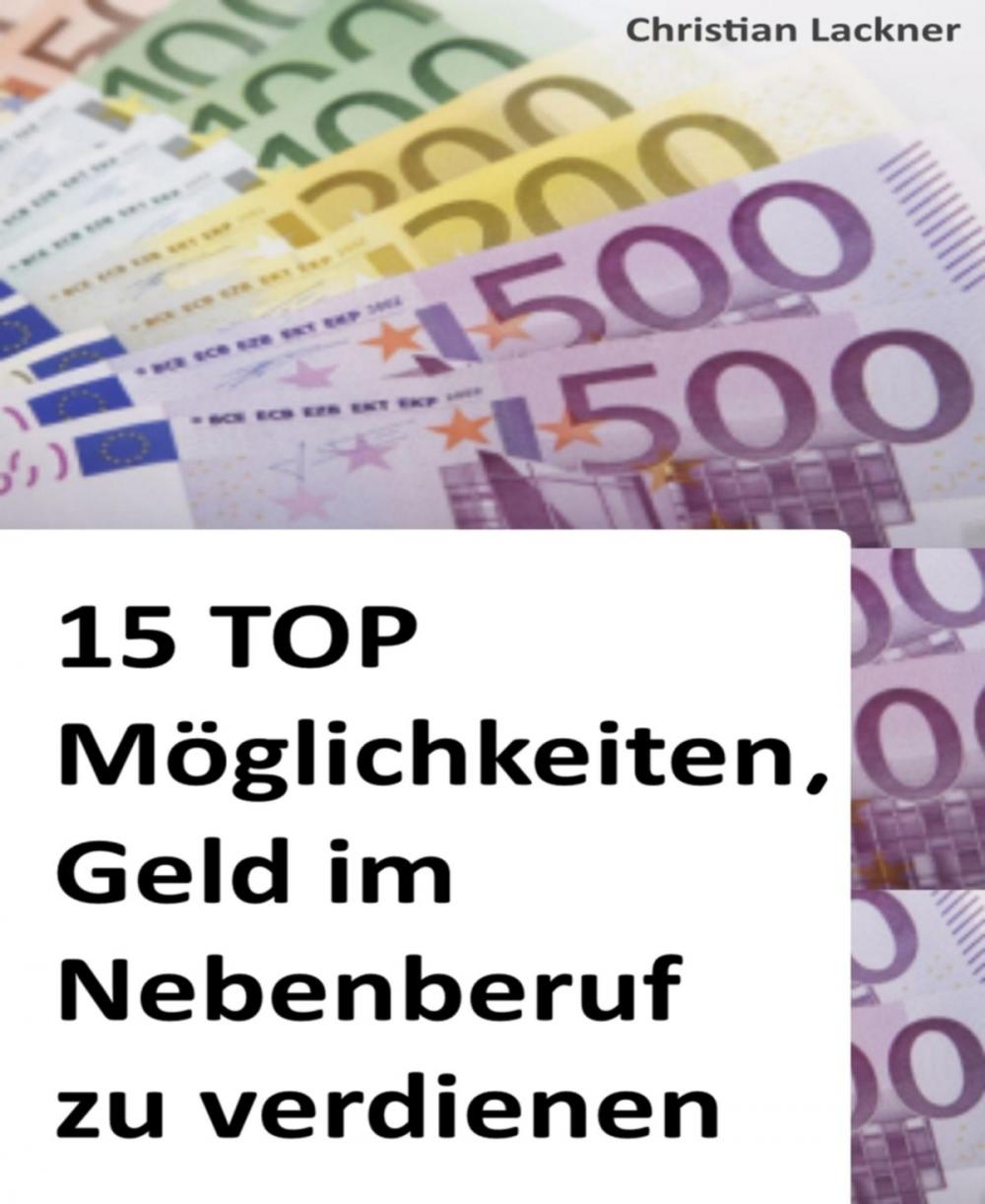 Big bigCover of 15 TOP Möglichkeiten, Geld im Nebenberuf zu verdienen