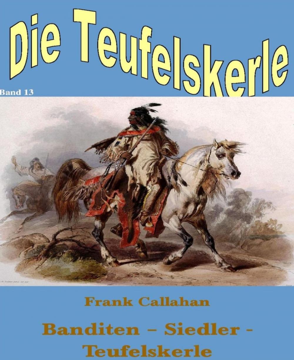 Big bigCover of Banditen - Siedler - Teufelskerle