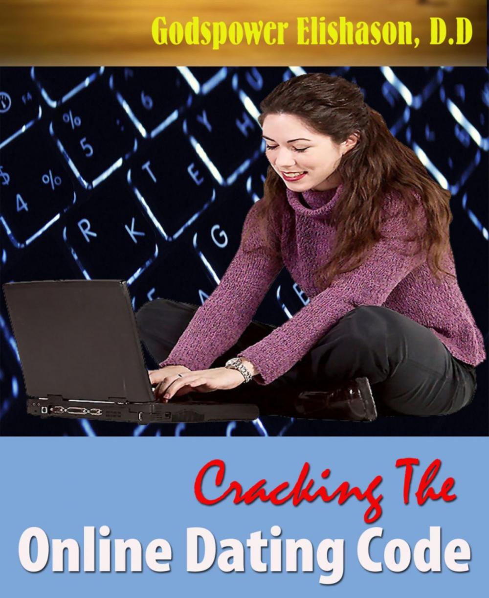 Big bigCover of Cracking The Online Dating Code