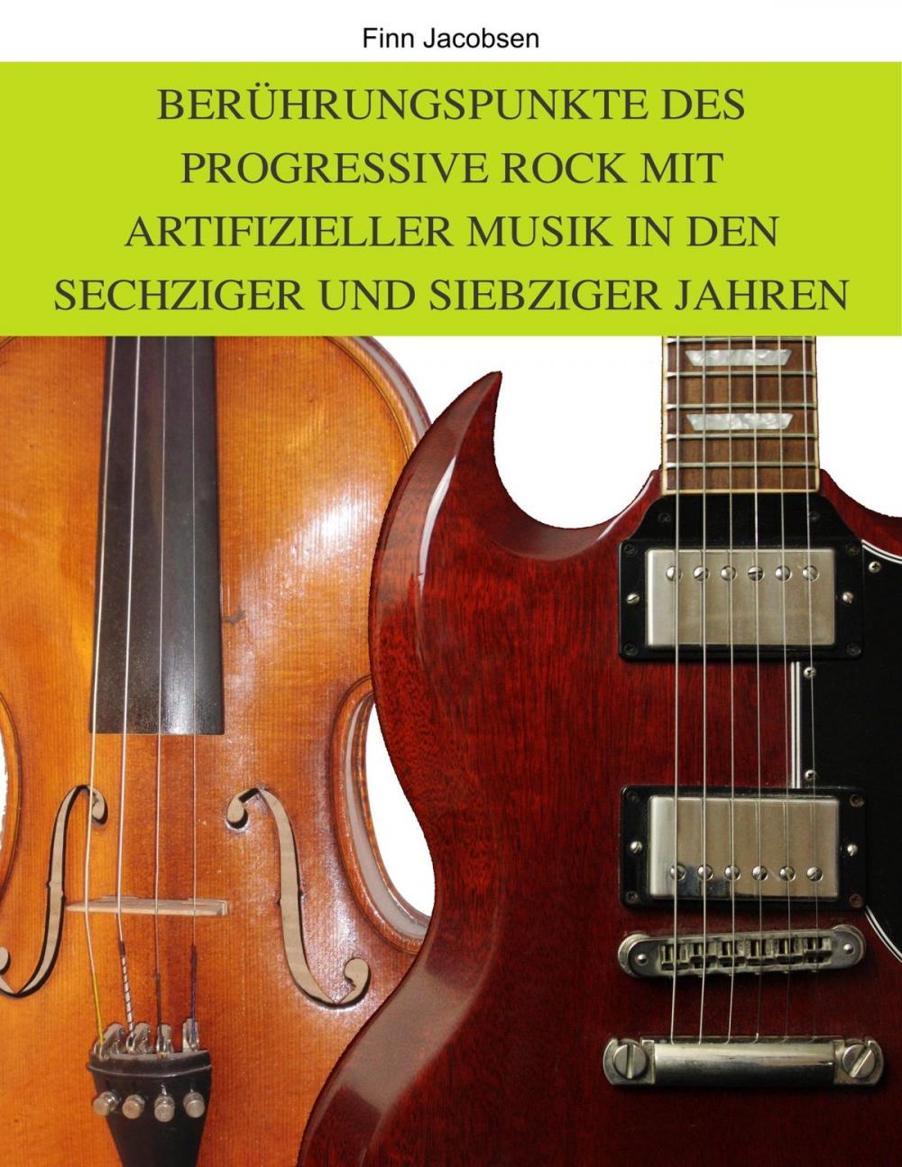 Big bigCover of Berührungspunkte des Progressive Rock mit artifizieller Musik in den Sechziger und Siebziger Jahren