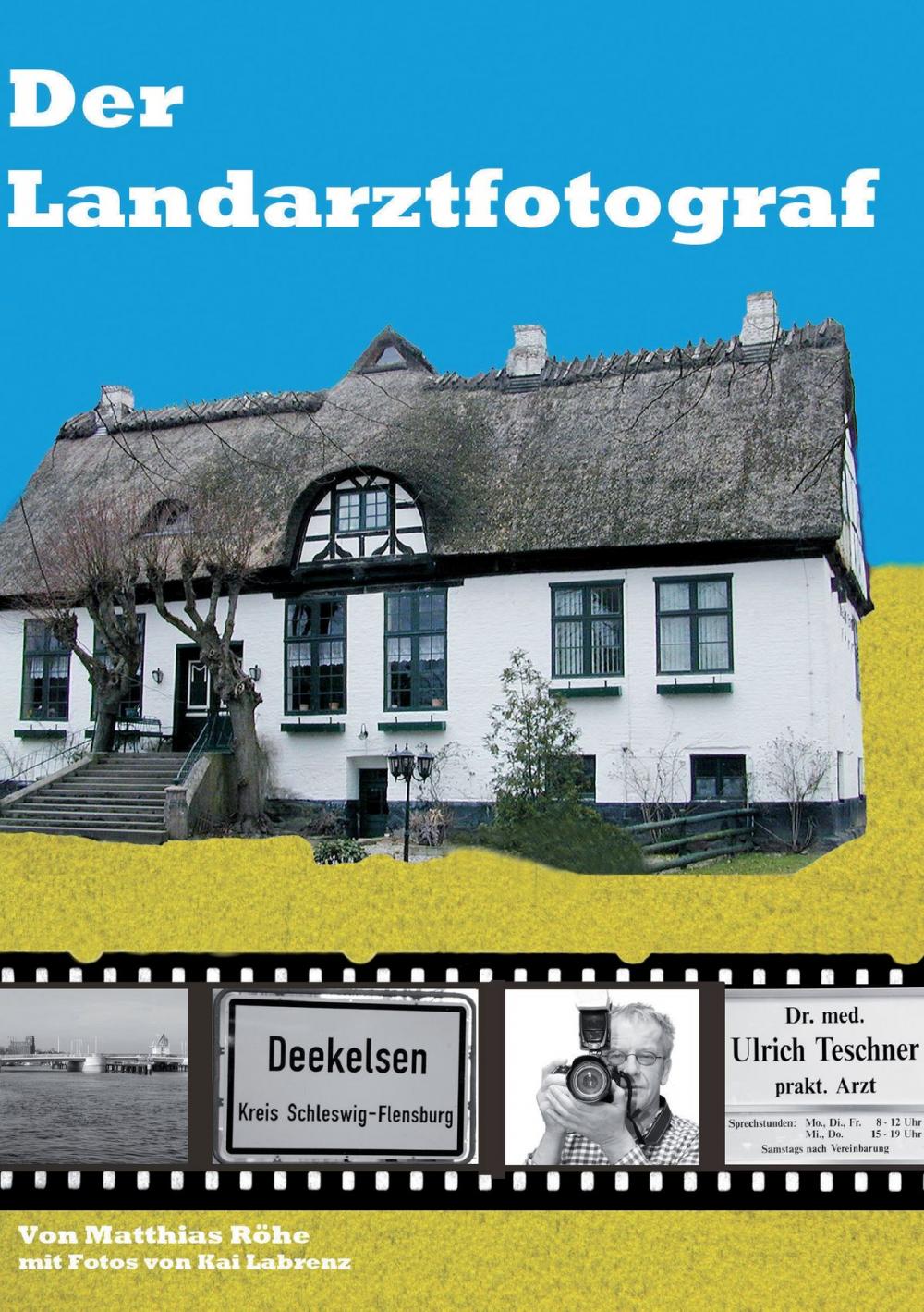 Big bigCover of Der Landarztfotograf