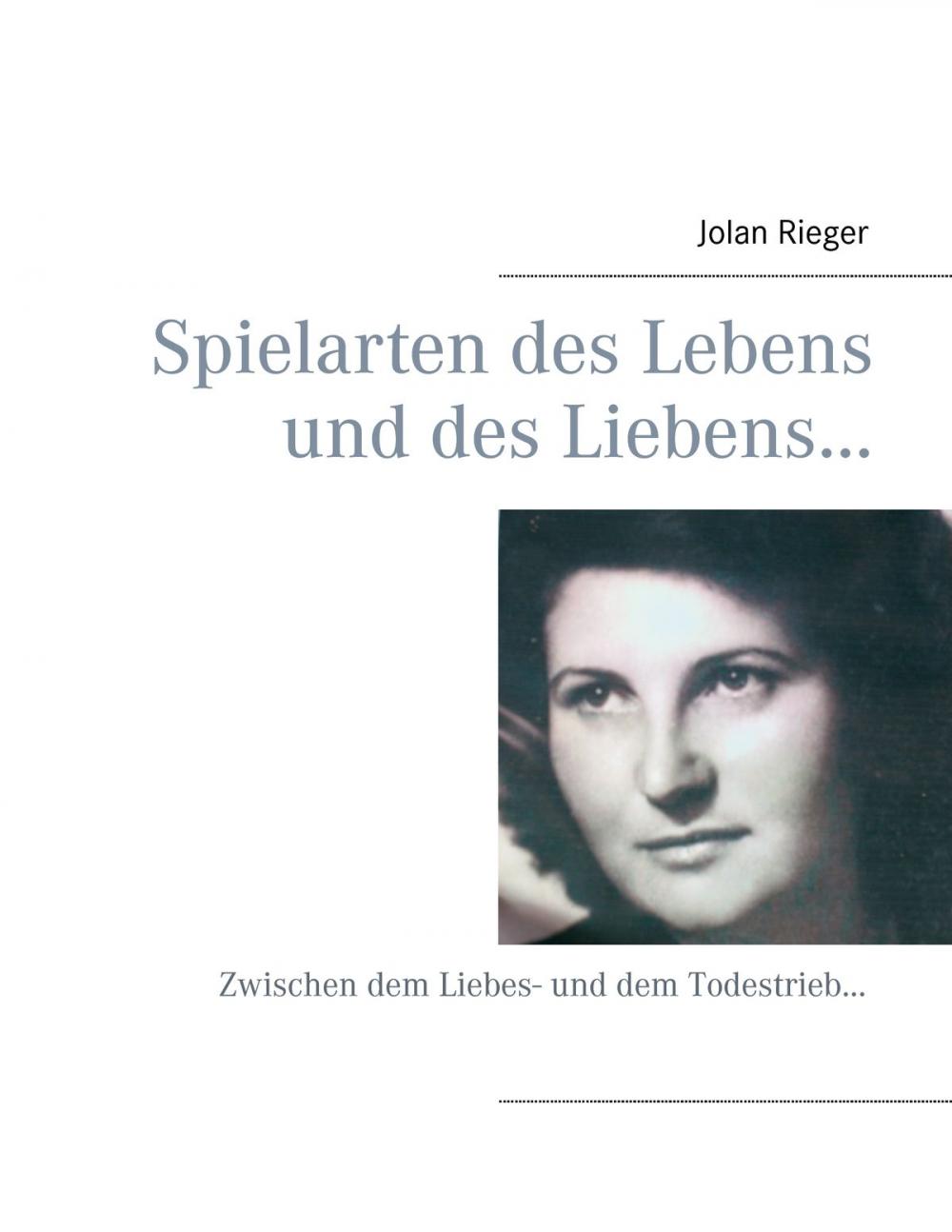 Big bigCover of Spielarten des Lebens und des Liebens…