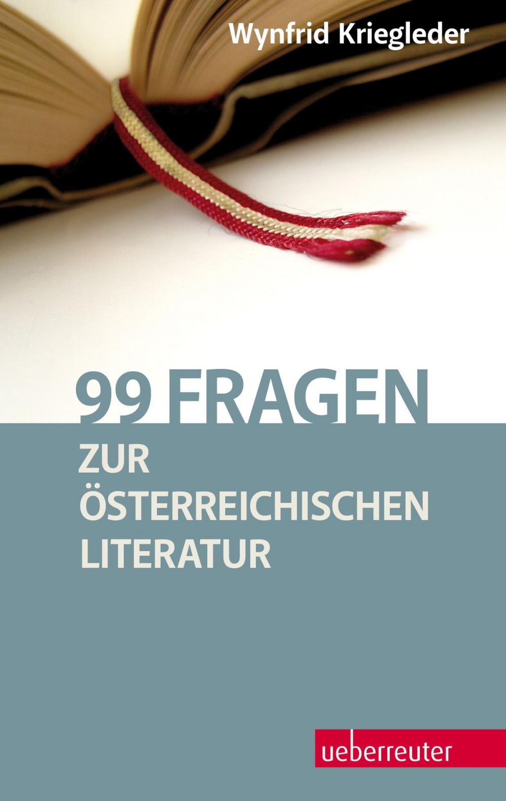 Big bigCover of 99 Fragen zur österreichischen Literatur