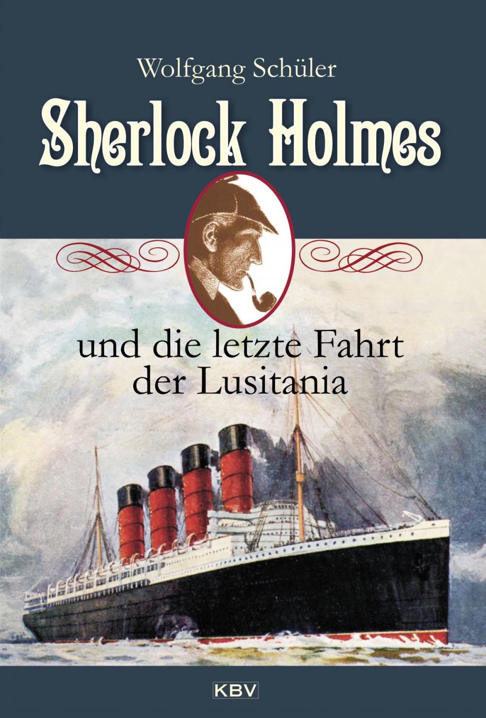 Big bigCover of Sherlock Holmes und die letzte Fahrt der Lusitania