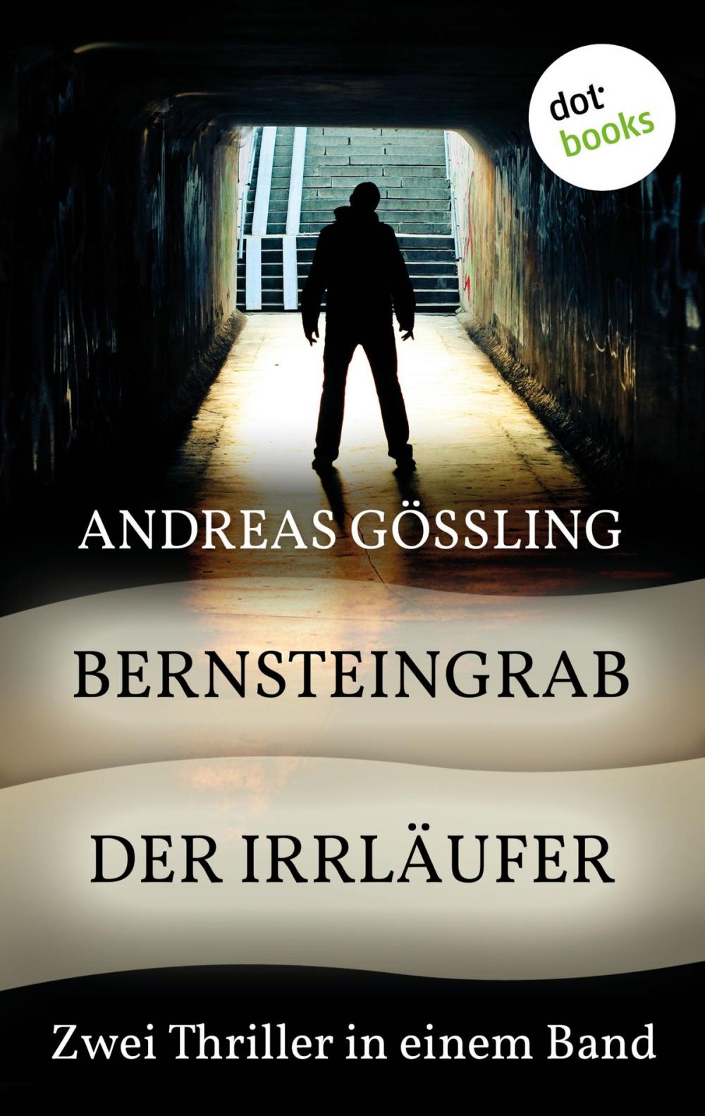 Big bigCover of Bernsteingrab & Der Irrläufer