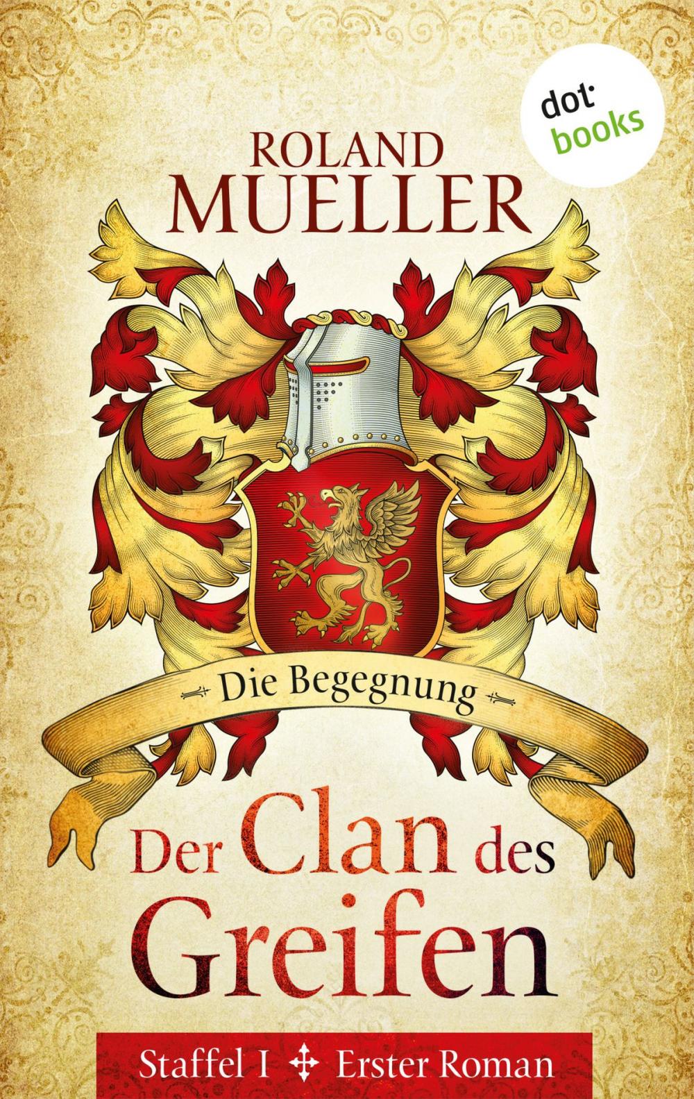 Big bigCover of Der Clan des Greifen - Staffel I. Erster Roman: Die Begegnung