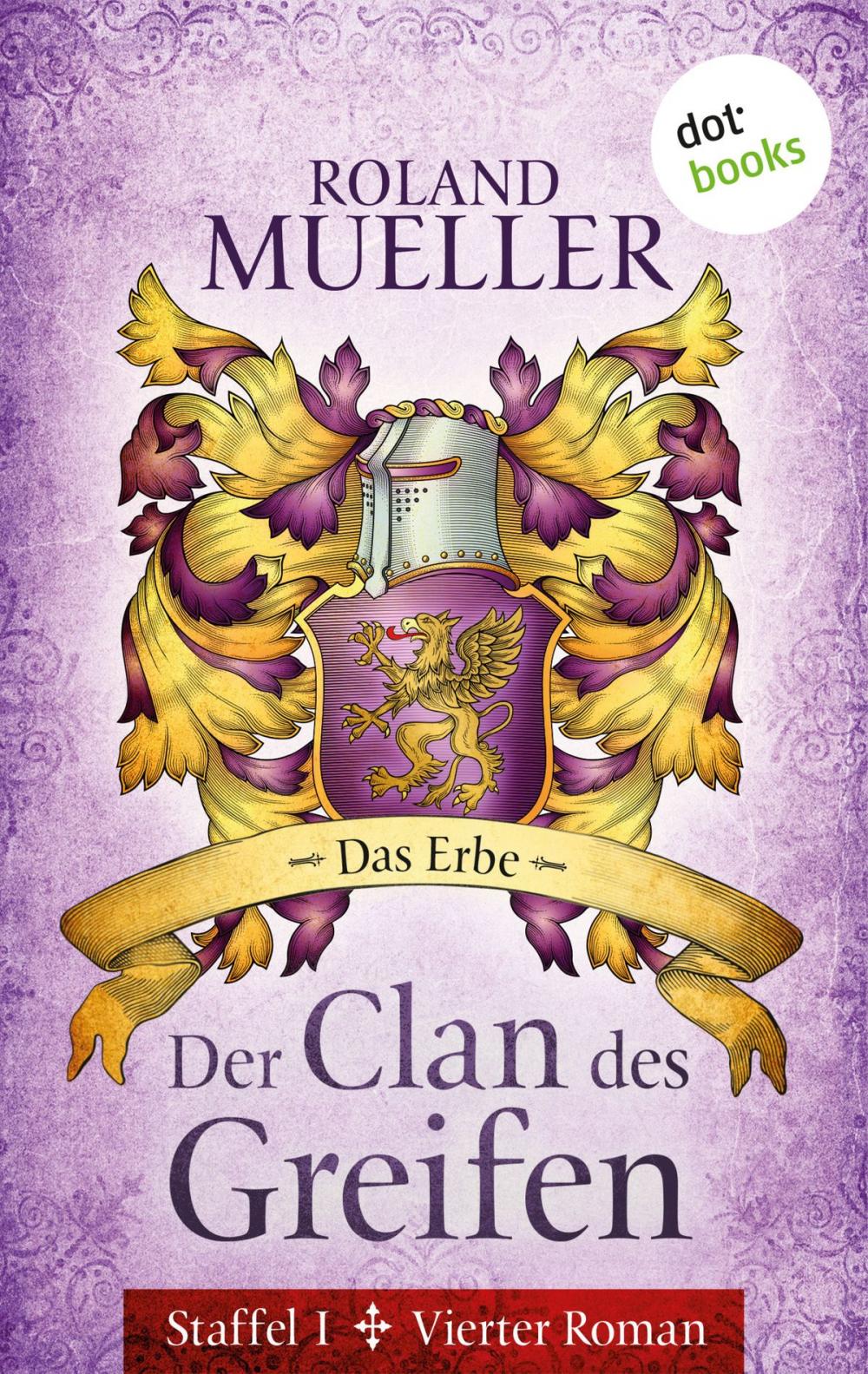 Big bigCover of Der Clan des Greifen - Staffel I. Vierter Roman: Das Erbe