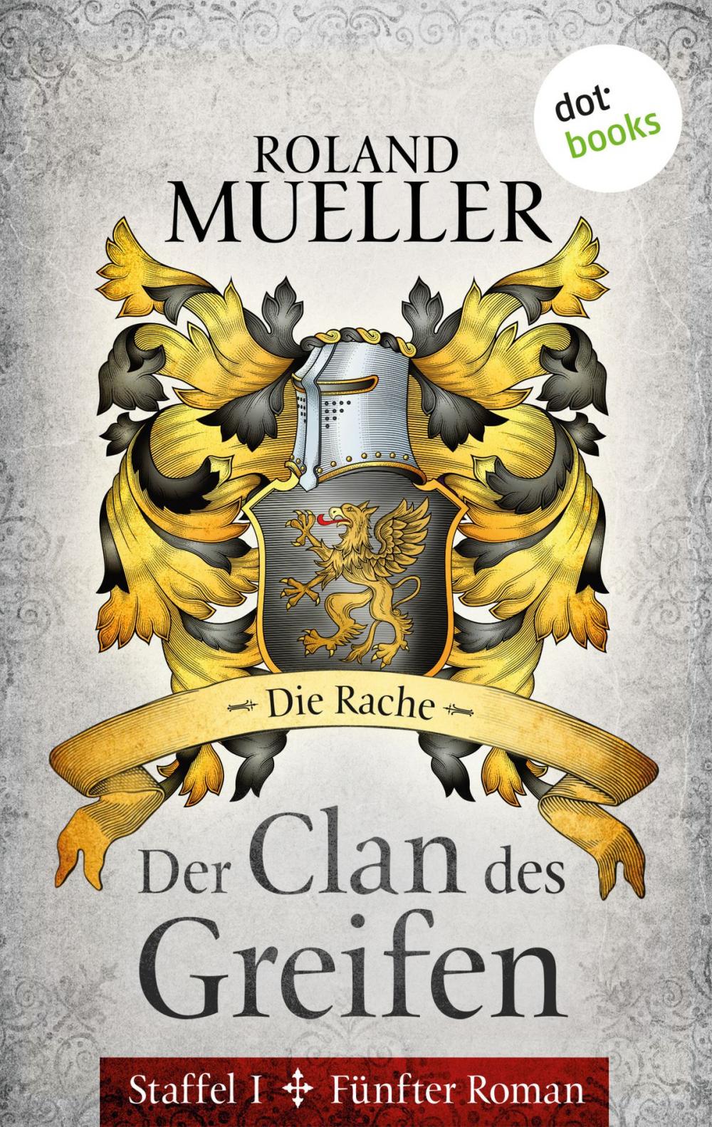 Big bigCover of Der Clan des Greifen - Staffel I. Fünfter Roman: Die Rache