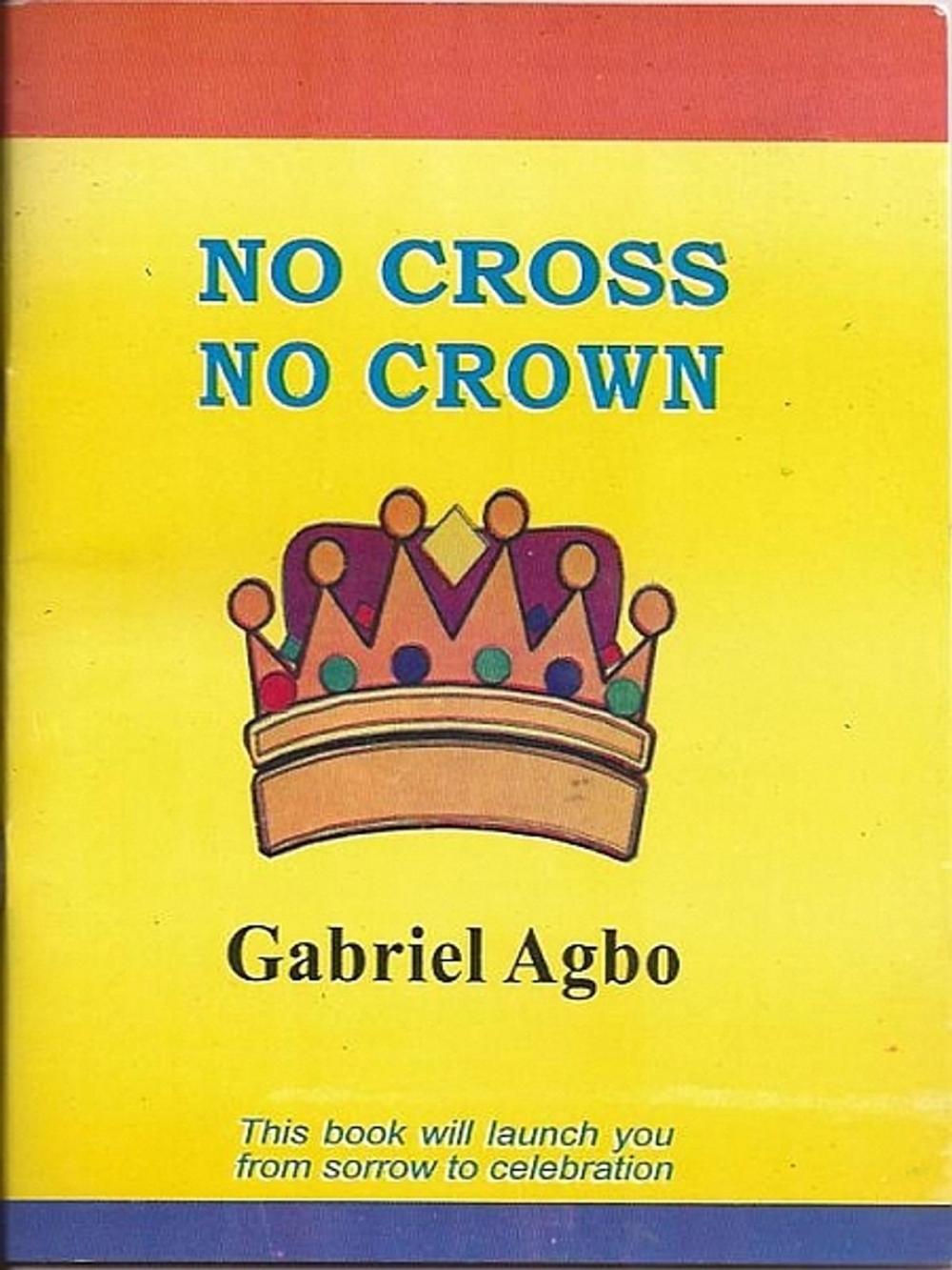 Big bigCover of No Cross No Crown