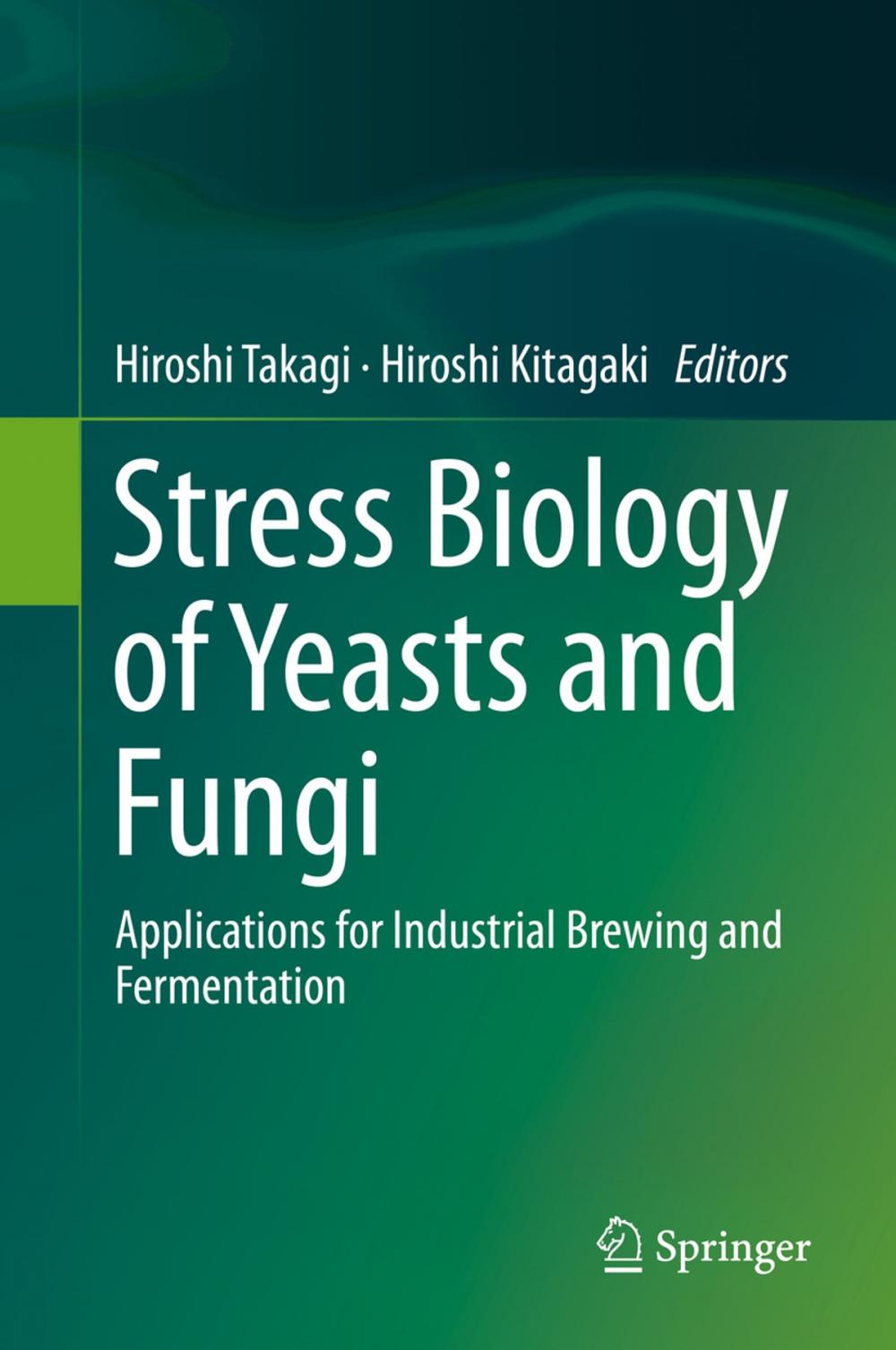 Big bigCover of Stress Biology of Yeasts and Fungi