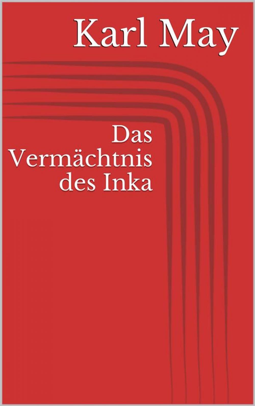 Big bigCover of Das Vermächtnis des Inka