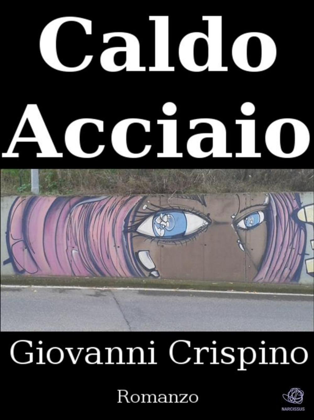 Big bigCover of Caldo Acciaio