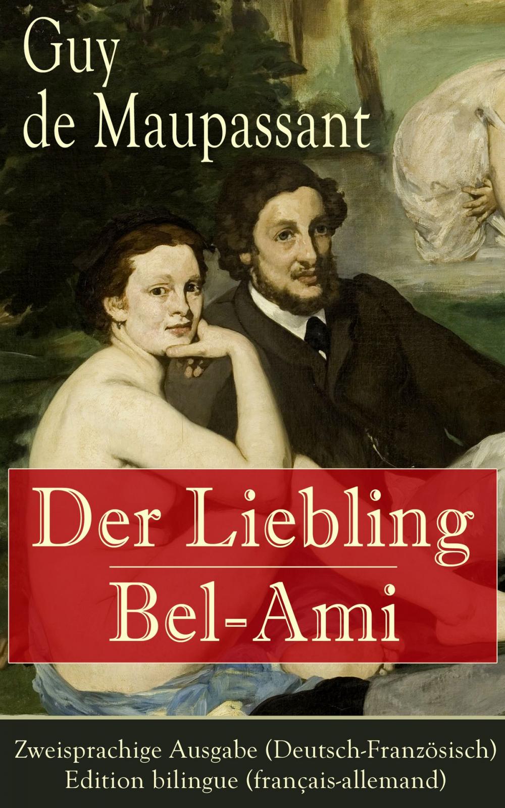 Big bigCover of Der Liebling / Bel-Ami - Zweisprachige Ausgabe (Deutsch-Französisch) / Edition bilingue (français-allemand)