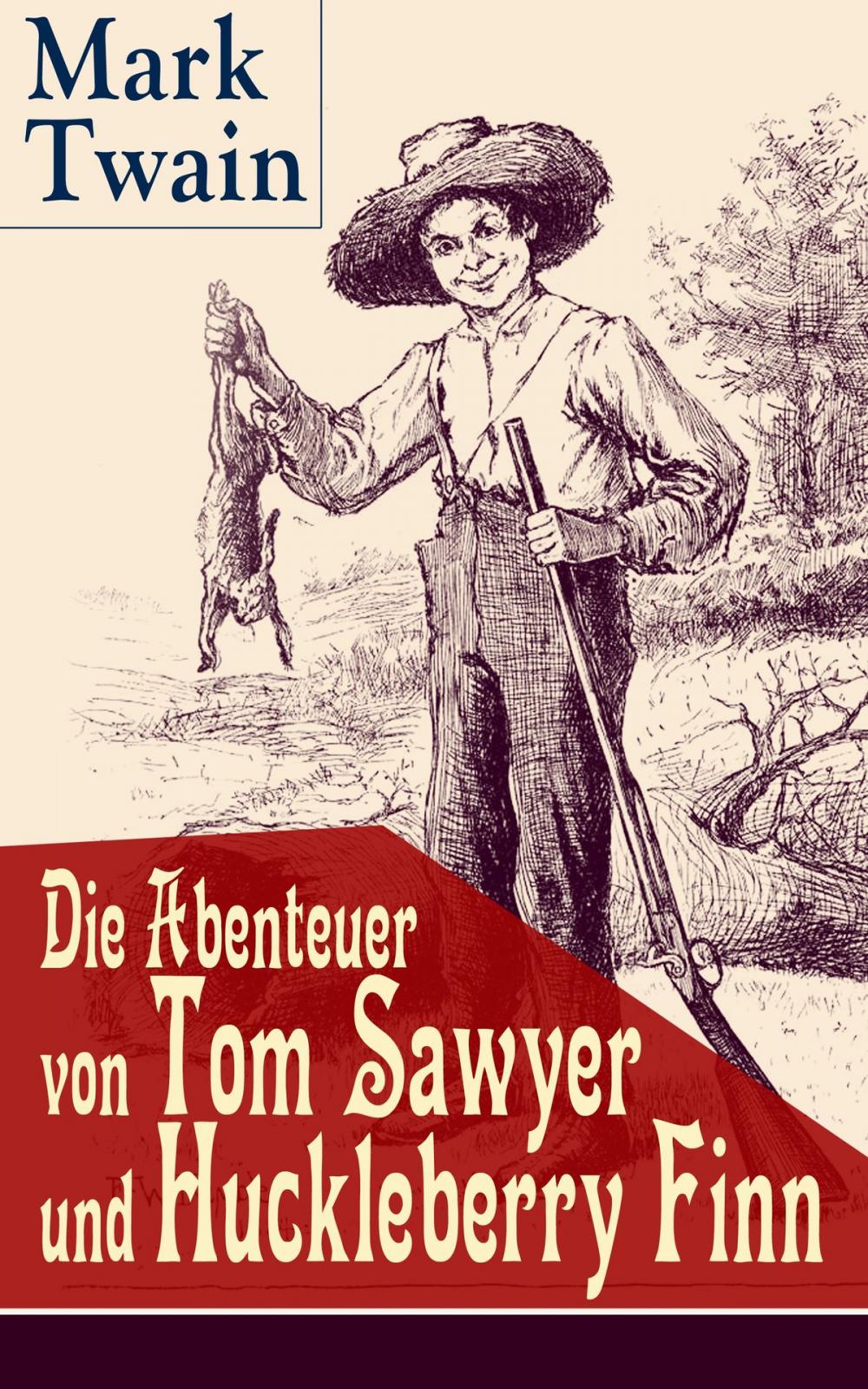 Big bigCover of Die Abenteuer von Tom Sawyer und Huckleberry Finn