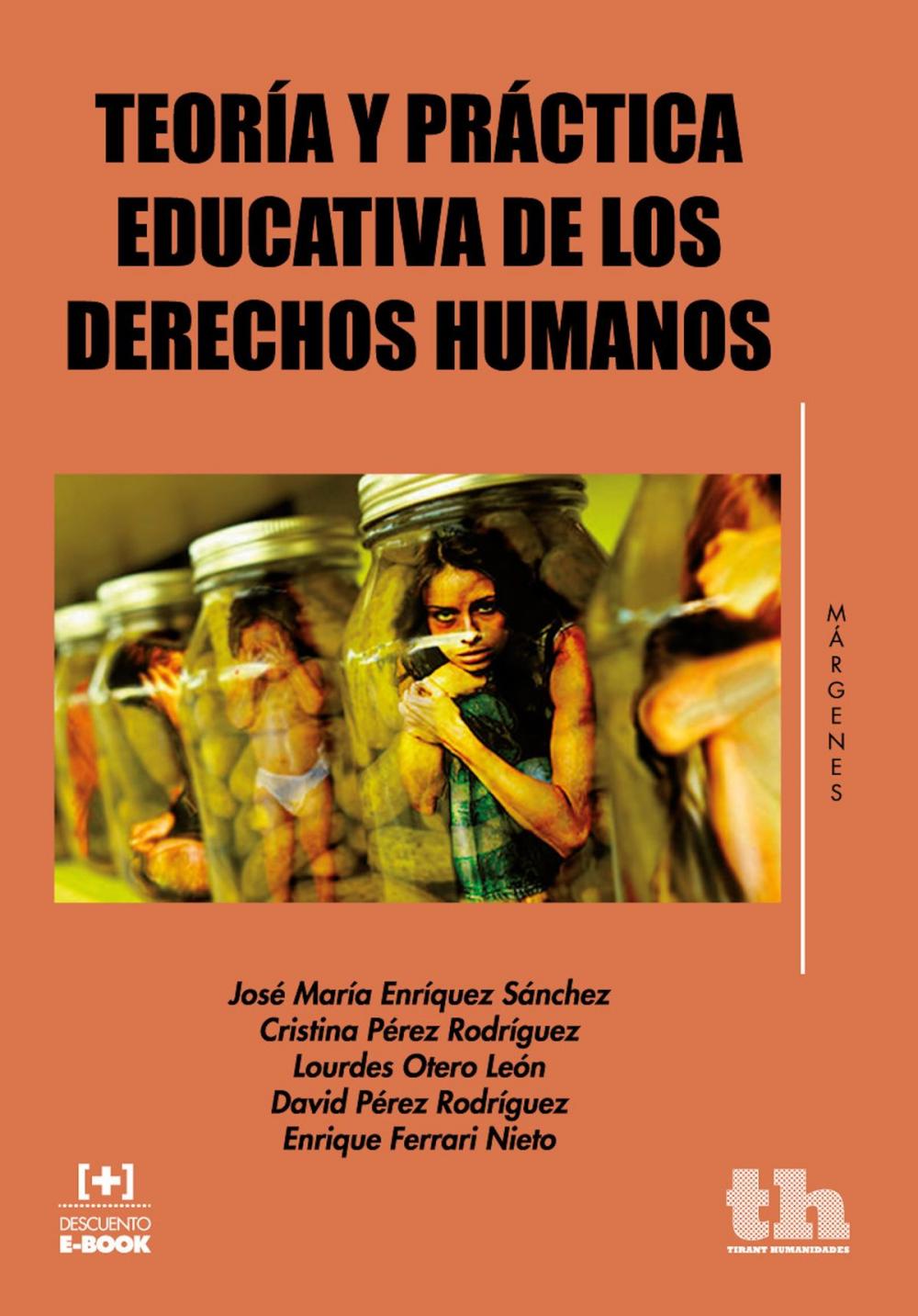 Big bigCover of Teoría y práctica educativa de los derechos humanos