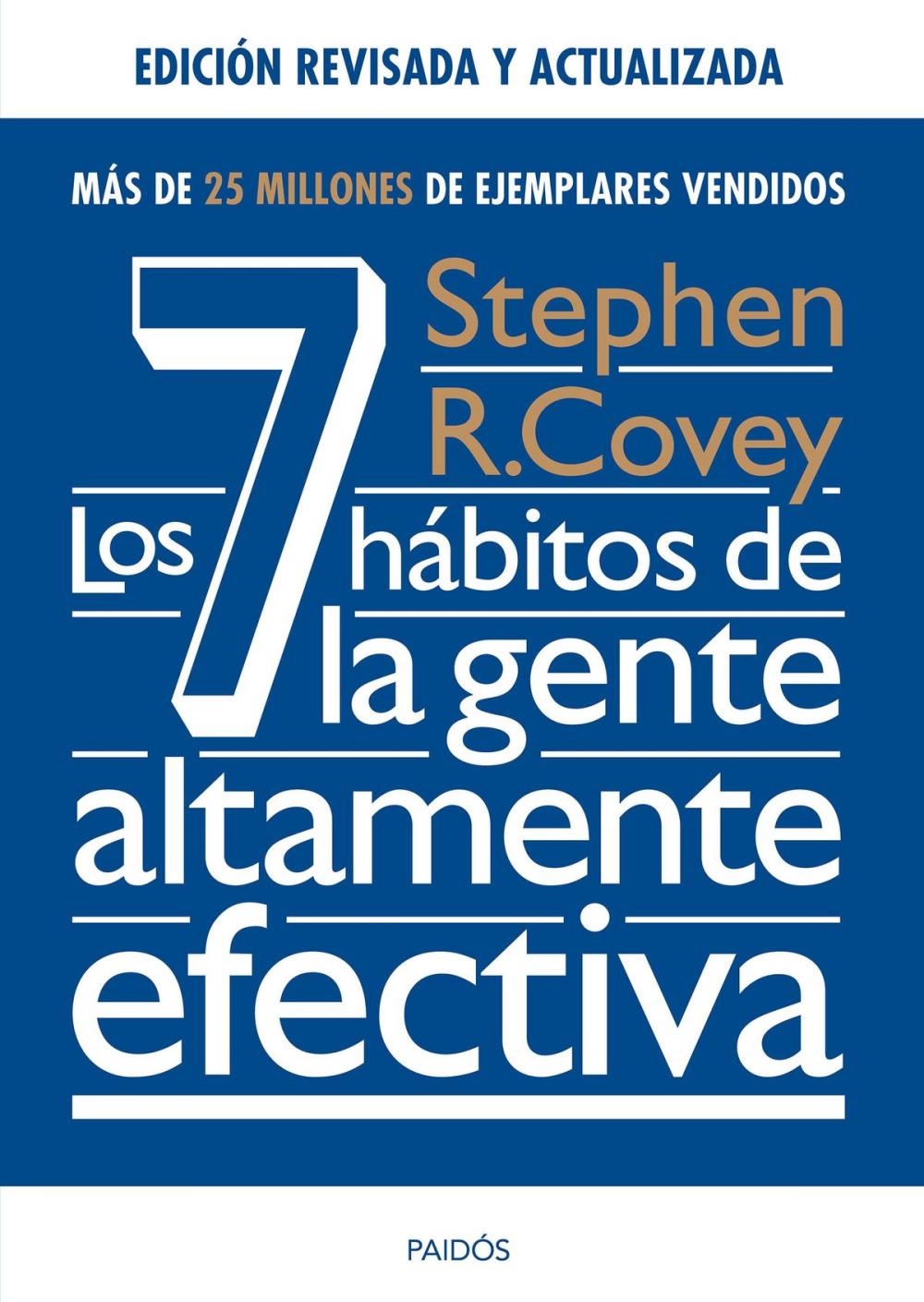 Big bigCover of Los 7 hábitos de la gente altamente efectiva. Ed. revisada y actualizada