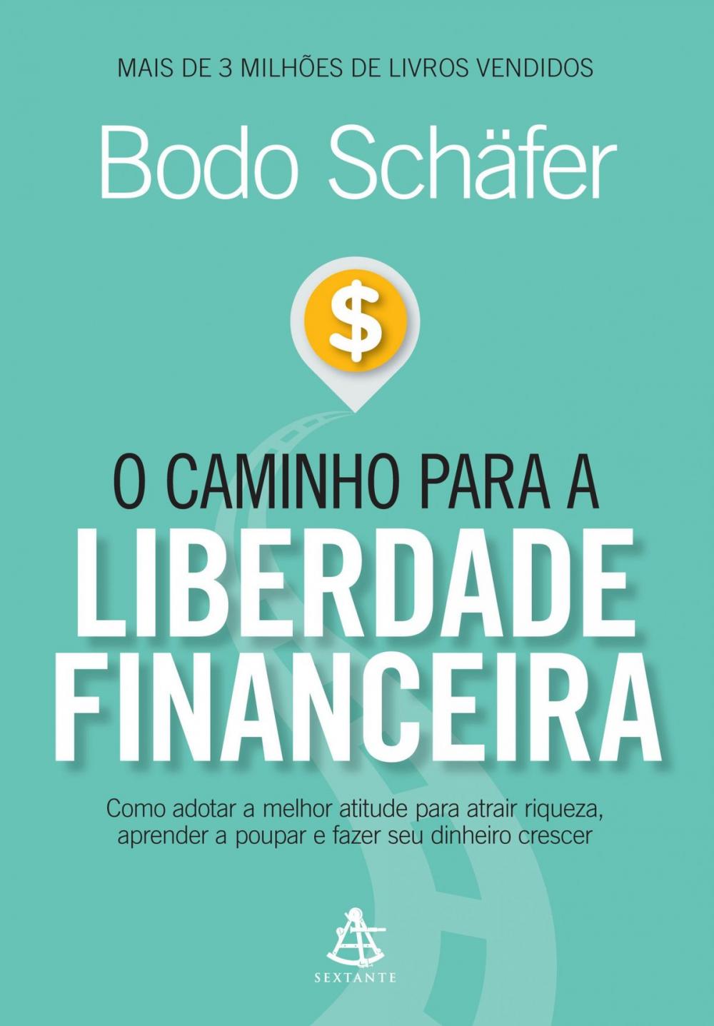 Big bigCover of O caminho para a liberdade financeira