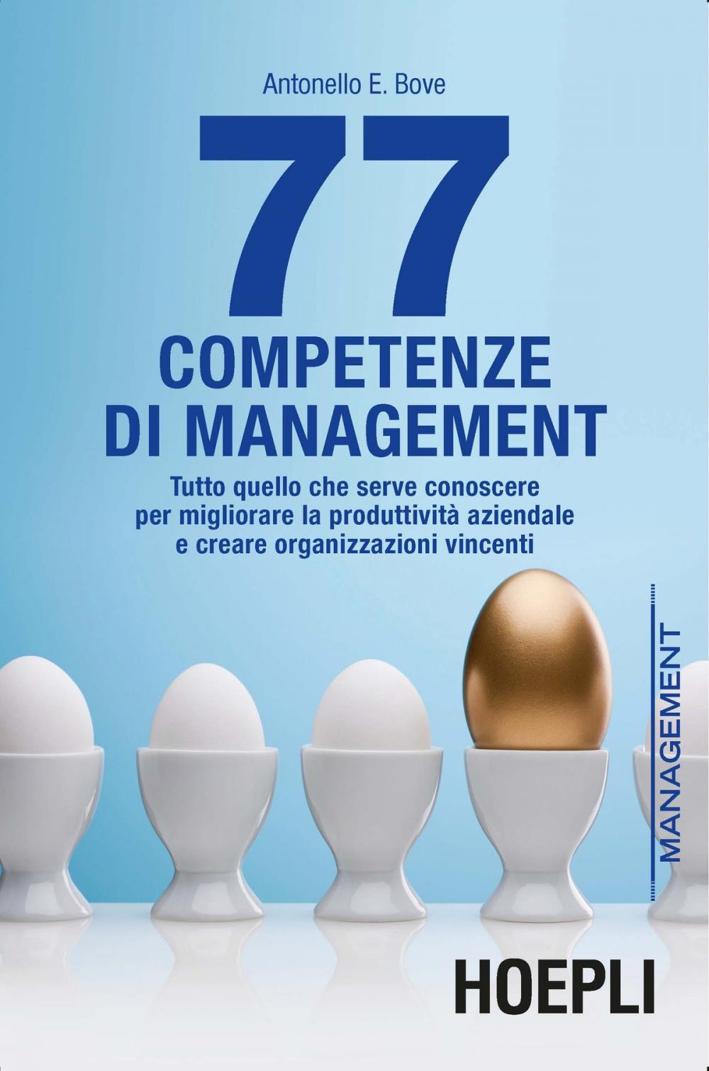 Big bigCover of 77 competenze di management