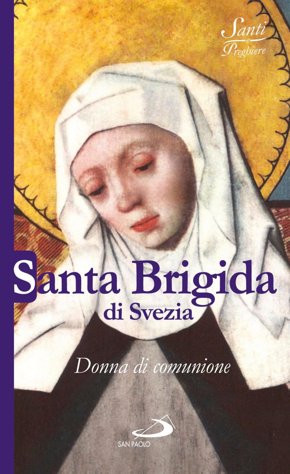 Big bigCover of Santa Brigida di Svezia. Donna di comunione