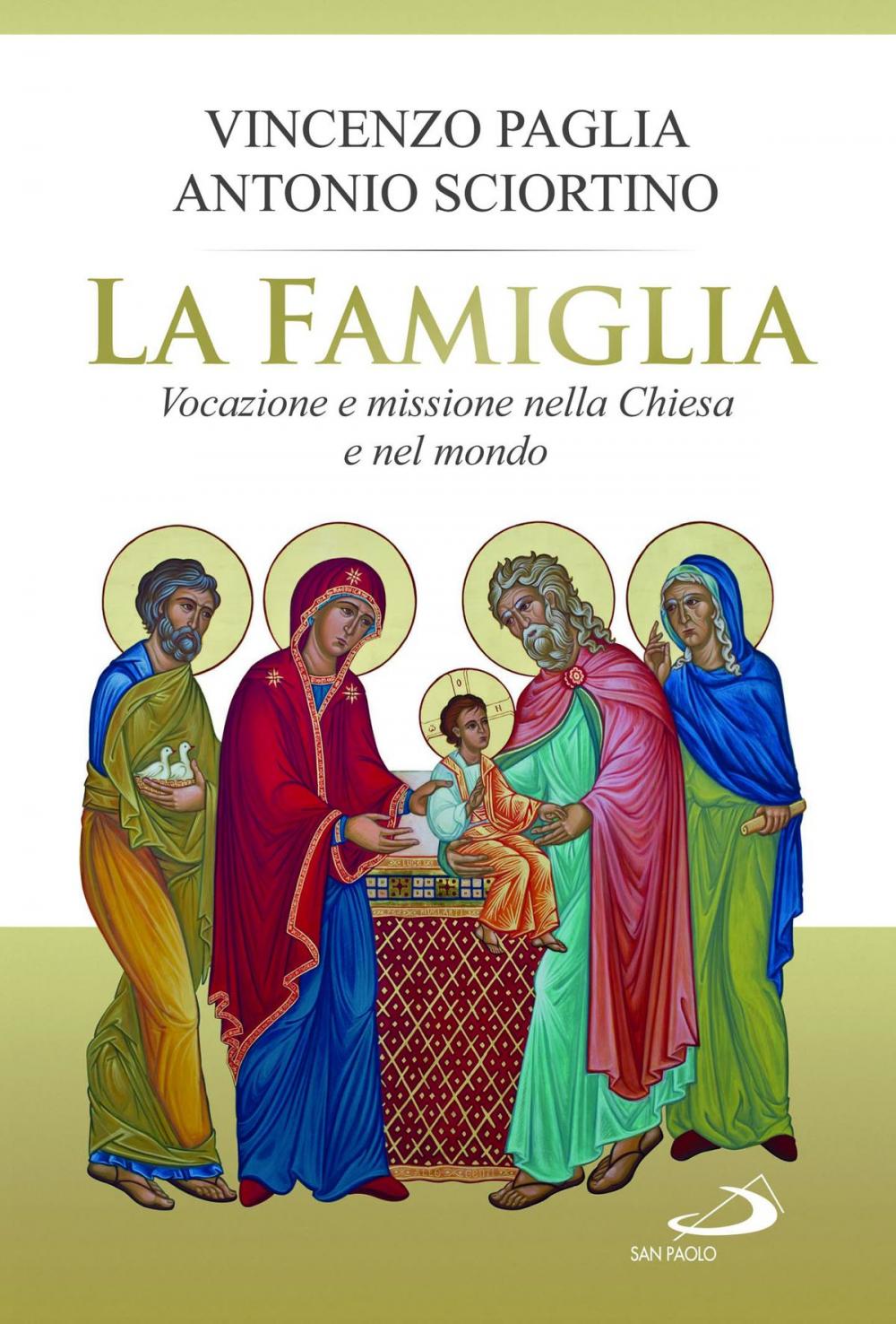 Big bigCover of La famiglia. Vocazione e missione nella Chiesa e nel mondo