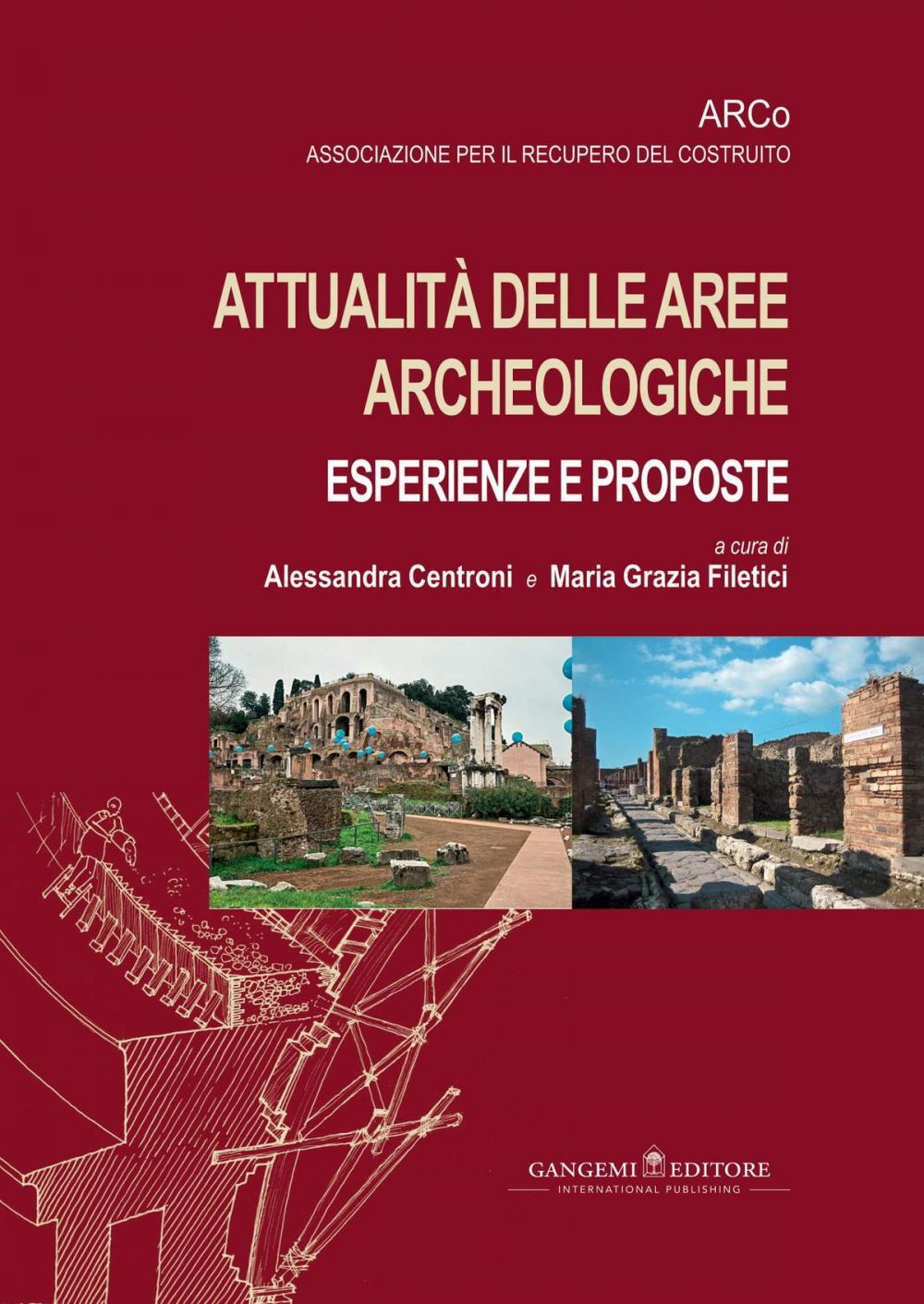 Big bigCover of Attualità delle aree archeologiche: esperienze e proposte