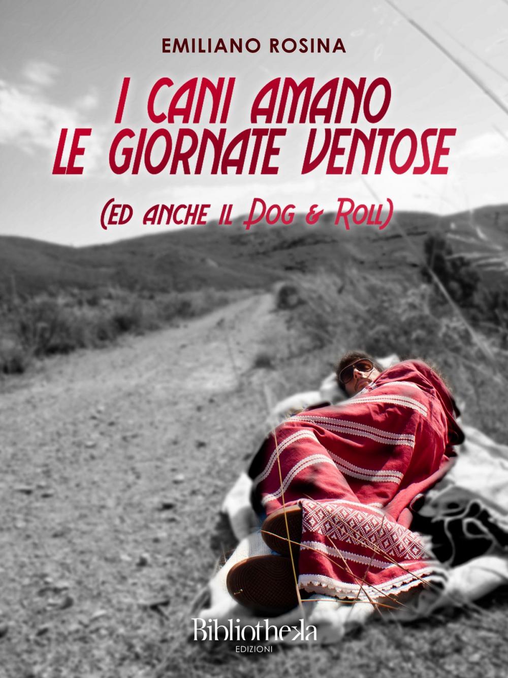 Big bigCover of I cani amano le giornate ventose (ed anche il dog & roll)