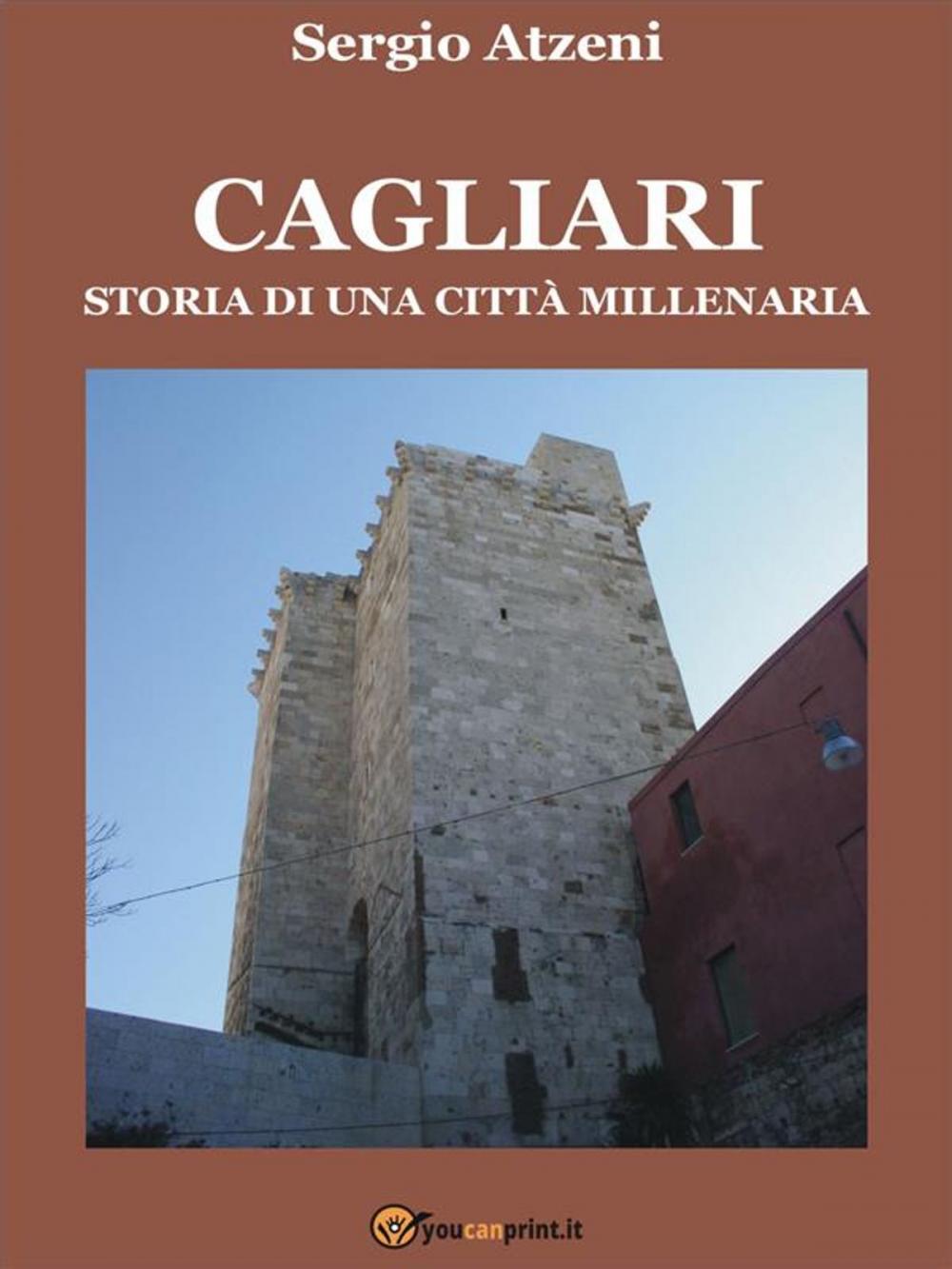 Big bigCover of Cagliari. Storia di una città millenaria