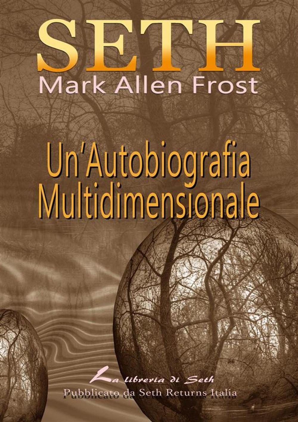 Big bigCover of SETH Un'Autobiografia Multidimensionale