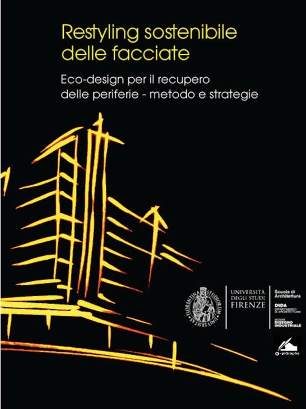 Big bigCover of Restyling sostenibile delle facciate. Eco-design per il recupero delle periferie. Metodo e strategie