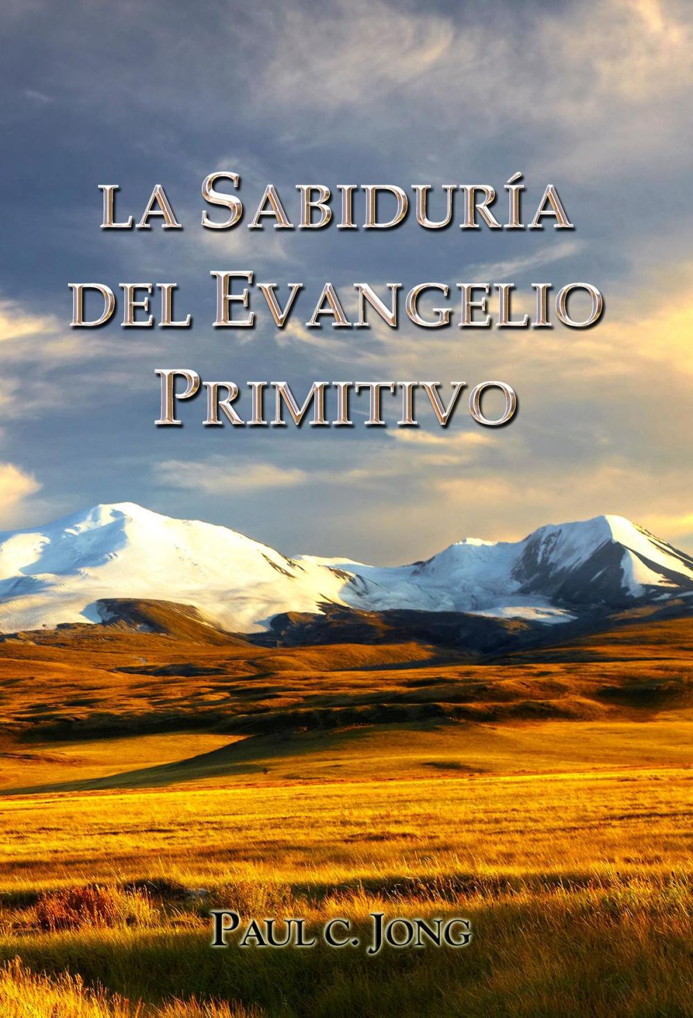 Big bigCover of LA SABIDURÍA DEL EVANGELIO PRIMITIVO