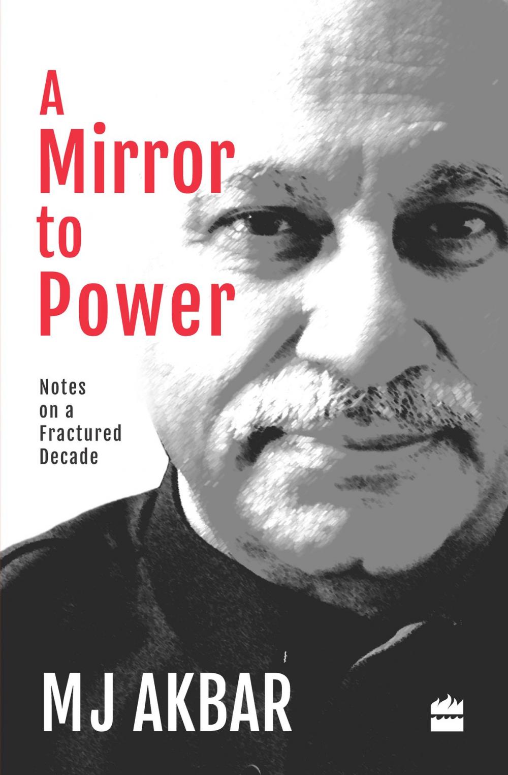 Big bigCover of A Mirror to Power: Notes on a Fractured Decade