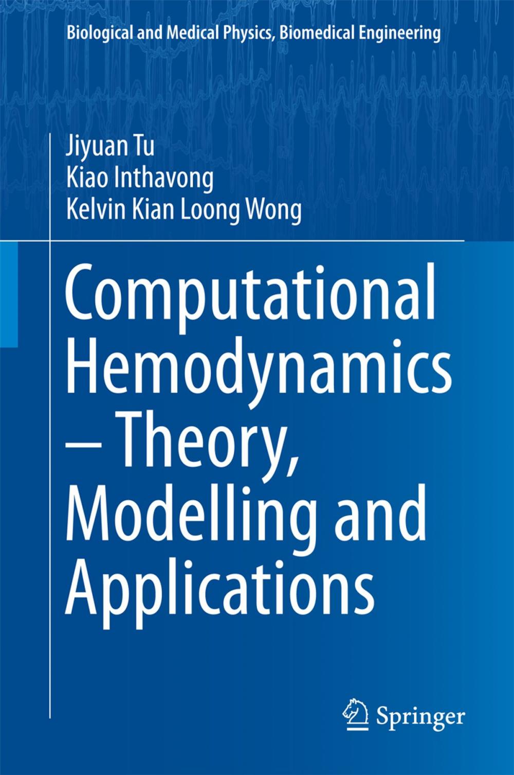 Big bigCover of Computational Hemodynamics – Theory, Modelling and Applications