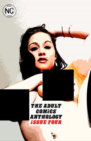 Cover of the book The Adult Comics Anthology #4 - An erotic comic book by Cassandra Duffy, Lizzy Dark