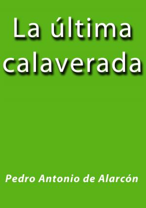 Cover of the book La última calaverada by Anónimo