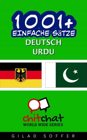 Cover of the book 1001+ Einfache Sätze Deutsch - Urdu by ギラッド作者