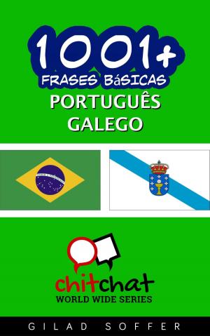 Cover of the book 1001+ Frases Básicas Português - galego by 吉拉德索弗