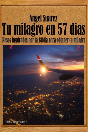 Cover of the book Tu milagro en 57 dias by B.R. Woodland